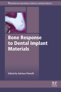Imagen de portada: Bone Response to Dental Implant Materials 9780081002872