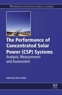 Cover image: The Performance of Concentrated Solar Power (CSP) Systems 9780081004470