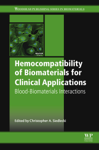 صورة الغلاف: Hemocompatibility of Biomaterials for Clinical Applications 9780081004975