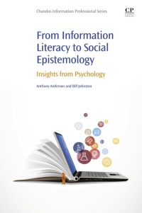 Omslagafbeelding: From Information Literacy to Social Epistemology 9780081005453