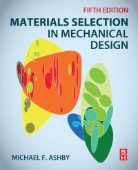 表紙画像: Materials Selection in Mechanical Design 5th edition 9780081005996