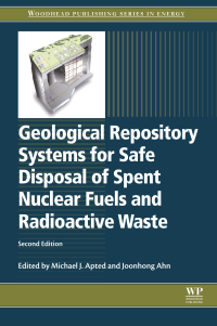 Omslagafbeelding: Geological Repository Systems for Safe Disposal of Spent Nuclear Fuels and Radioactive Waste 2nd edition 9780081006429