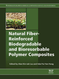 Cover image: Natural Fiber-Reinforced Biodegradable and Bioresorbable Polymer Composites 9780081006566