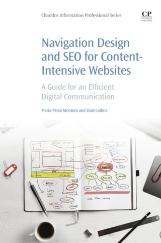 表紙画像: Navigation Design and SEO for Content-Intensive Websites 9780081006764
