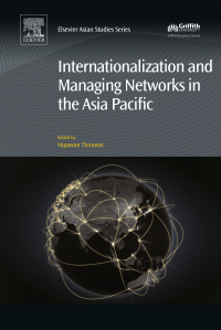 صورة الغلاف: Internationalization and Managing Networks in the Asia Pacific 9780081008133