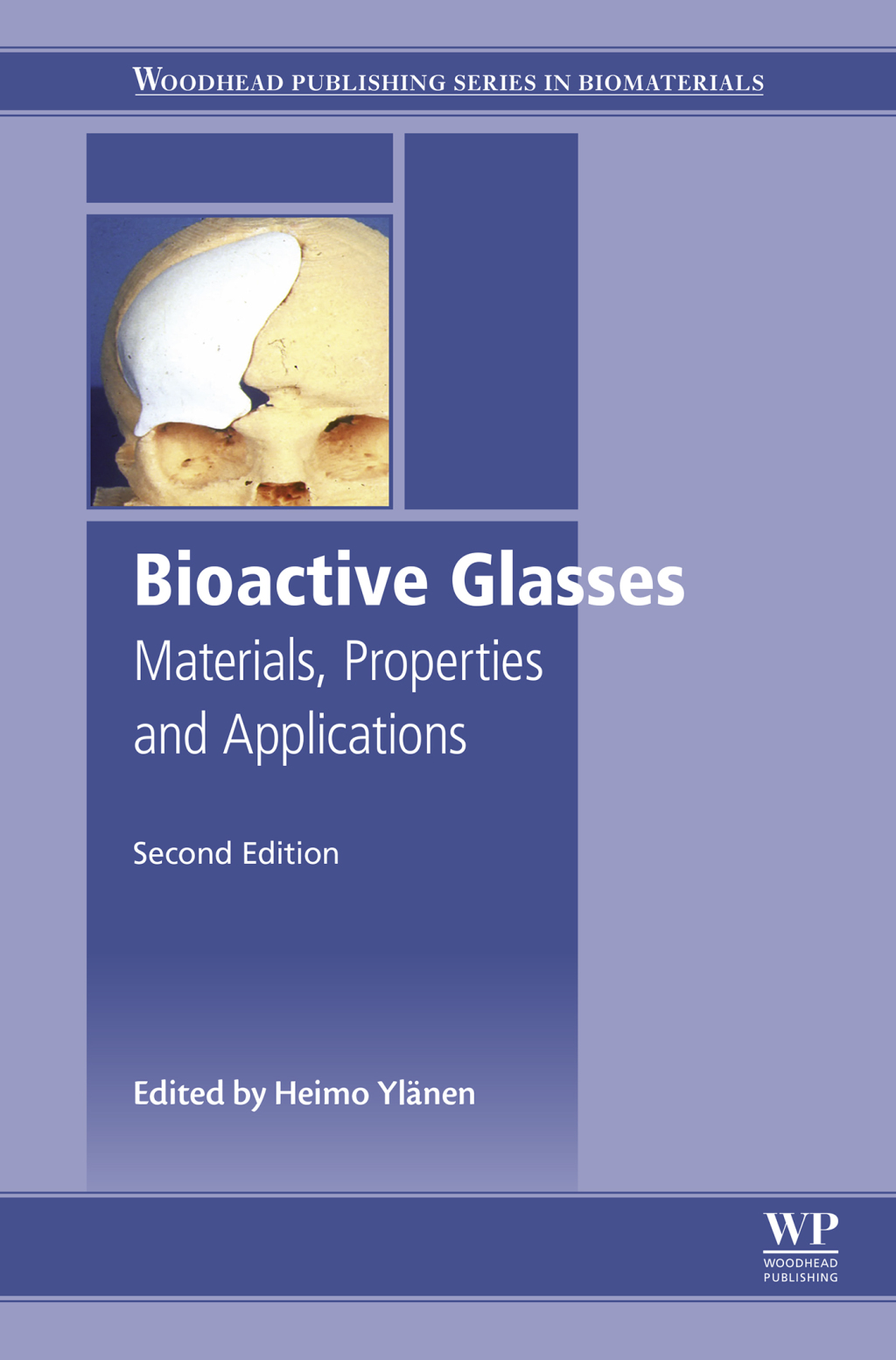 Bioactive Glasses Materials, Properties and Applications 2nd Edition