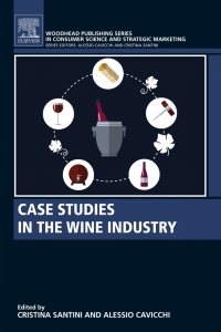 Cover image: Case Studies in the Wine Industry 9780081009444