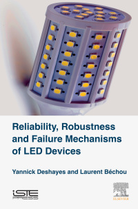 Cover image: Reliability, Robustness and Failure Mechanisms of LED Devices 9781785481529