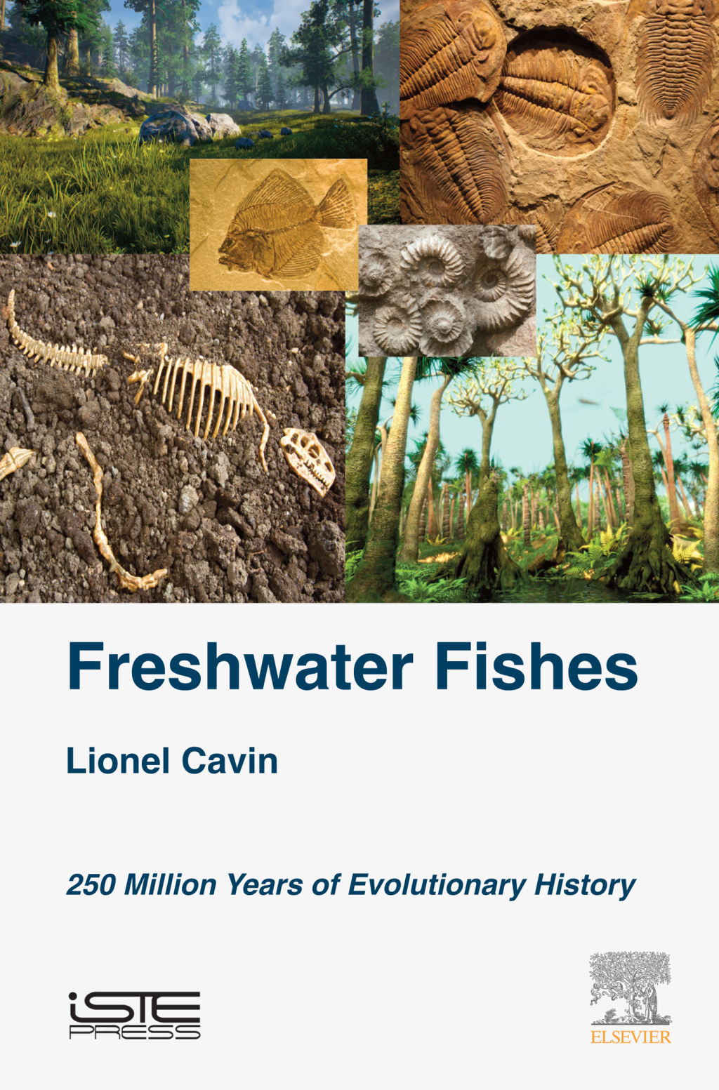 Freshwater Fishes 250 Million Years of Evolutionary History