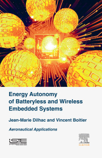 Cover image: Energy Autonomy of Batteryless and Wireless Embedded Systems 9781785481239