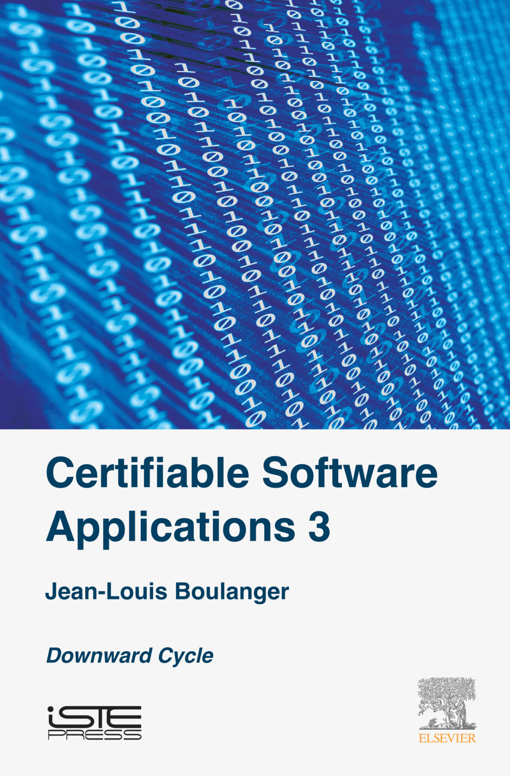 Certifiable Software Applications 3 Downward Cycle