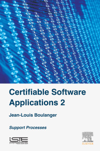 Cover image: Certifiable Software Applications 2 9781785481185