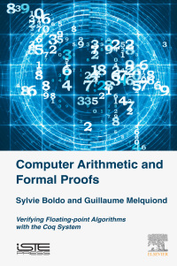 Cover image: Computer Arithmetic and Formal Proofs 9781785481123