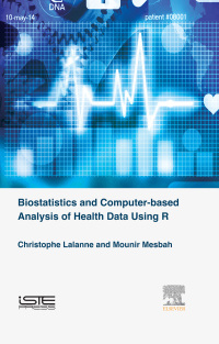 Cover image: Biostatistics and Computer-based Analysis of Health Data using R 9781785480881