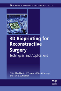 Omslagafbeelding: 3D Bioprinting for Reconstructive Surgery 9780081011034