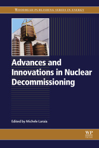صورة الغلاف: Advances and Innovations in Nuclear Decommissioning 9780081011225