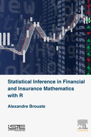 Cover image: Statistical Inference in Financial and Insurance Mathematics with R 9781785480836