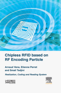 表紙画像: Chipless RFID based on RF Encoding Particle 9781785481079