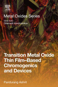 Imagen de portada: Transition Metal Oxide Thin Film-Based Chromogenics and Devices 9780081017470