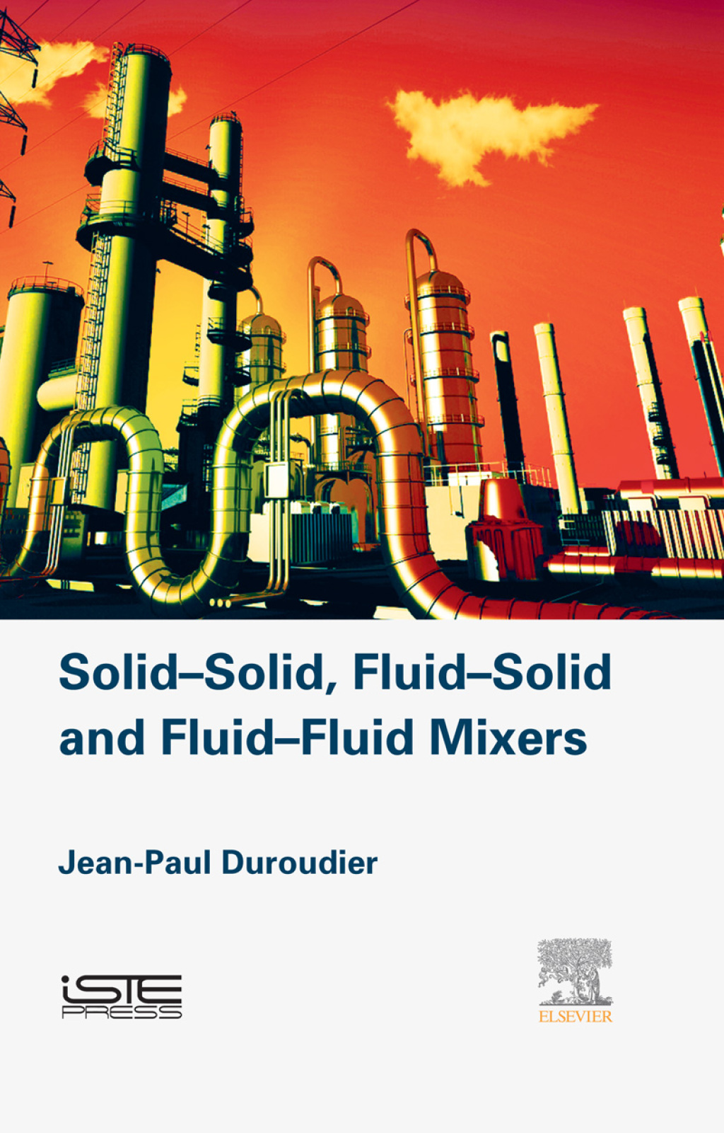 Solid-Solid Fluid-Solid Fluid-Fluid Mixers (eBook)