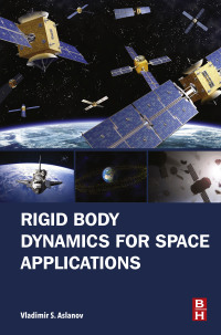 Imagen de portada: Rigid Body Dynamics for Space Applications 9780128110942
