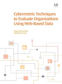Imagen de portada: Cybermetric Techniques to Evaluate Organizations Using Web-Based Data 9780081018774