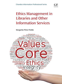 Cover image: Ethics Management in Libraries and Other Information Services 9780081018941
