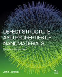 Imagen de portada: Defect Structure and Properties of Nanomaterials 2nd edition 9780081019177