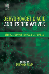 表紙画像: Dehydroacetic Acid and Its Derivatives 9780081019269