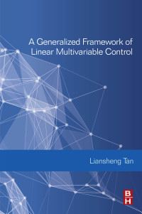 Cover image: A Generalized Framework of Linear Multivariable Control 9780081019467
