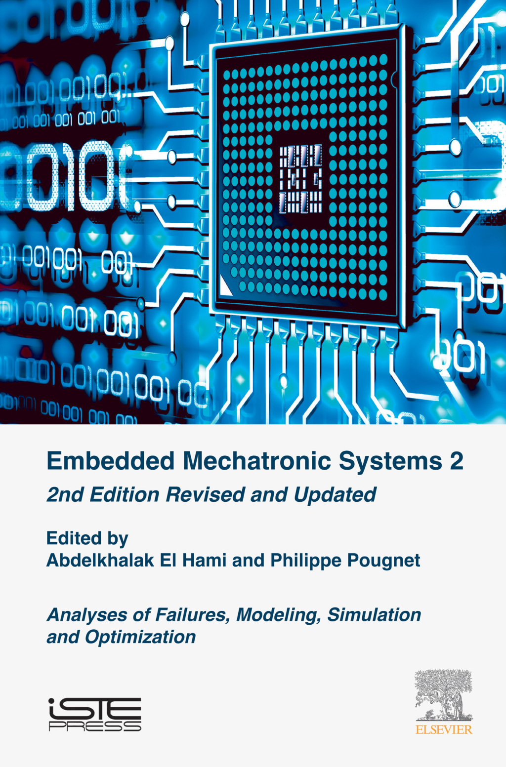 Embedded Mechatronic Systems 2 Analysis of Failures, Modeling, Simulation and Optimization 2nd Edition