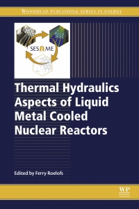 Cover image: Thermal Hydraulics Aspects of Liquid Metal Cooled Nuclear Reactors 9780081019801