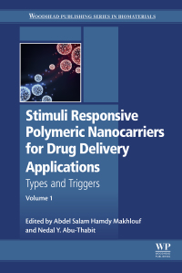 صورة الغلاف: Stimuli Responsive Polymeric Nanocarriers for Drug Delivery Applications 9780081019979