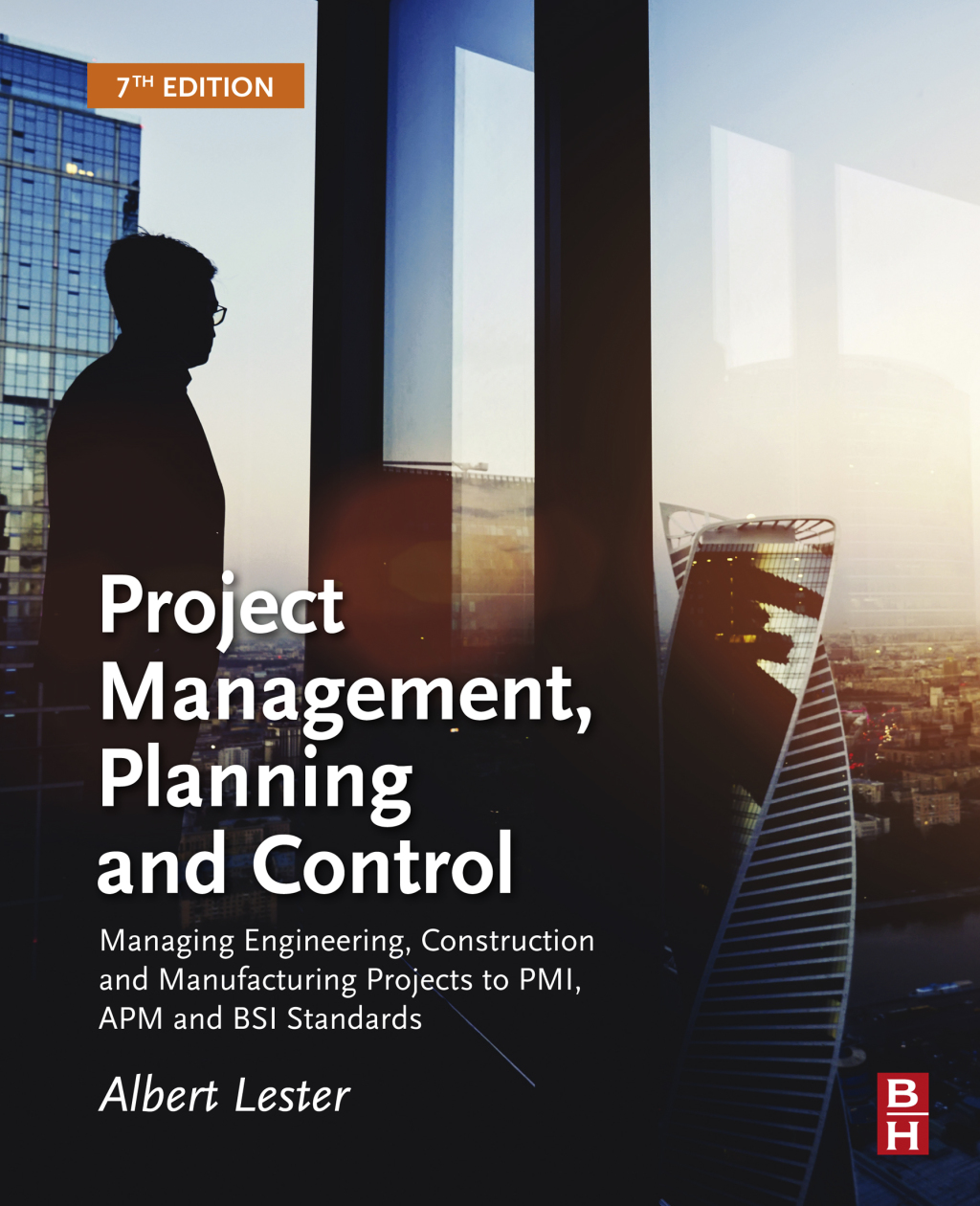 Project Management, Planning and Control Managing Engineering, Construction and Manufacturing Projects to PMI, APM and BSI Standards 7th Edition
    Newer Edition Available