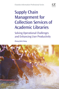Omslagafbeelding: Supply Chain Management for Collection Services of Academic Libraries 9780081020319