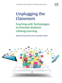 Omslagafbeelding: Unplugging the Classroom 9780081020357