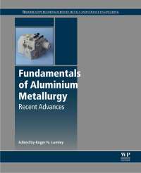 Cover image: Fundamentals of Aluminium Metallurgy 9780081020630