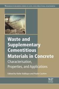 صورة الغلاف: Waste and Supplementary Cementitious Materials in Concrete 9780081021569