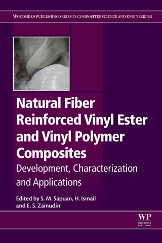 Cover image: Natural Fiber Reinforced Vinyl Ester and Vinyl Polymer Composites 9780081021606