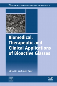 Imagen de portada: Biomedical, Therapeutic and Clinical Applications of Bioactive Glasses 9780081021965