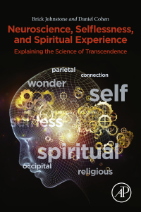 Imagen de portada: Neuroscience, Selflessness, and Spiritual Experience 9780081022184