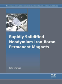 Cover image: Rapidly Solidified Neodymium-Iron-Boron Permanent Magnets 9780081022252