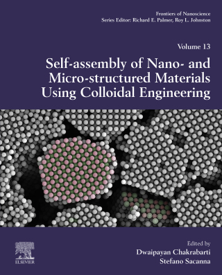 Cover image: Self-Assembly of Nano- and Micro-structured Materials Using Colloidal Engineering 9780081023020