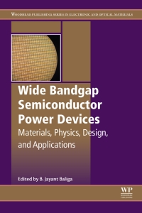 表紙画像: Wide Bandgap Semiconductor Power Devices 9780081023068