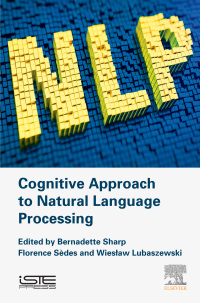 صورة الغلاف: Cognitive Approach to Natural Language Processing 9781785482533