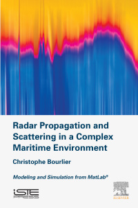 表紙画像: Radar Propagation and Scattering in a Complex Maritime Environment 9781785482304