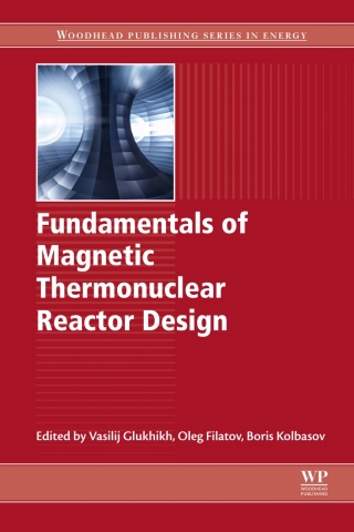 Cover image: Fundamentals of Magnetic Thermonuclear Reactor Design 9780081024706