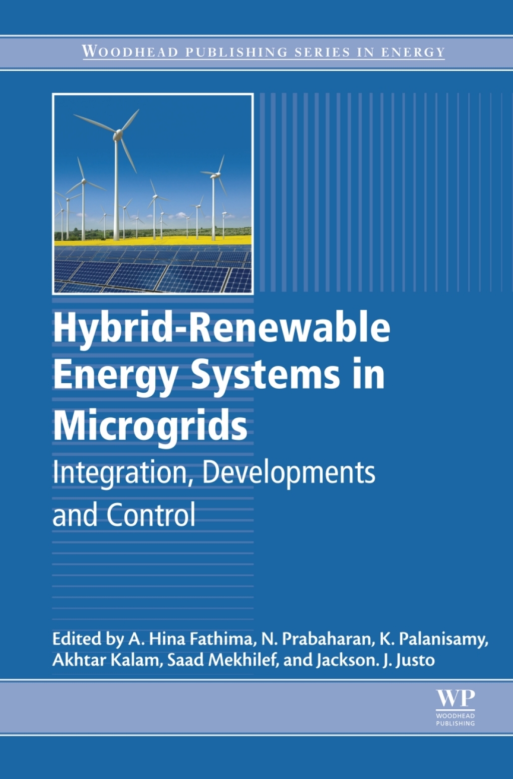 Hybrid-Renewable Energy Systems in Microgrids Integration, Developments and Control
