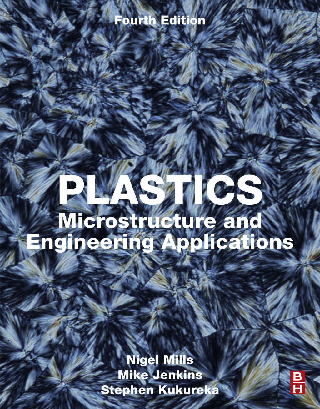 Plastics Microstructure and Engineering Applications 4th Edition