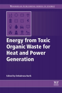 Imagen de portada: Energy from Toxic Organic Waste for Heat and Power Generation 9780081025284